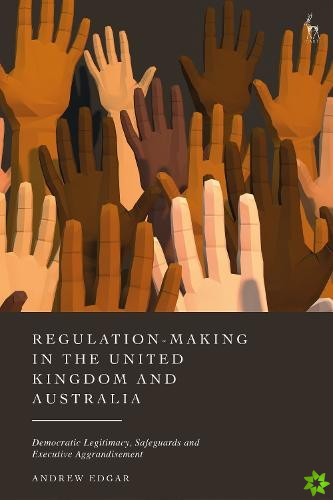 Regulation-Making in the United Kingdom and Australia