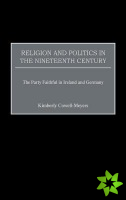 Religion and Politics in the Nineteenth-Century