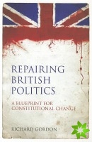 Repairing British Politics