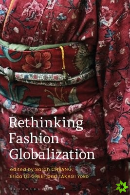 Rethinking Fashion Globalization