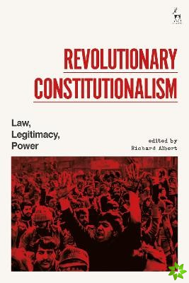 Revolutionary Constitutionalism