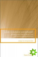 Right to Inclusion and Exclusion?