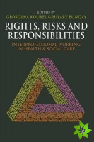 Rights, Risks and Responsibilities