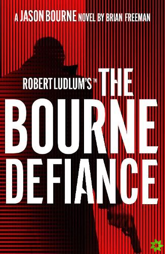 Robert Ludlum's The Bourne Defiance