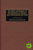 Role and Impact of the Internet on Library and Information Services