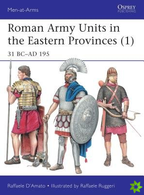 Roman Army Units in the Eastern Provinces (1)