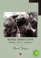 Rome Open City: (Roma Citta Aperta)