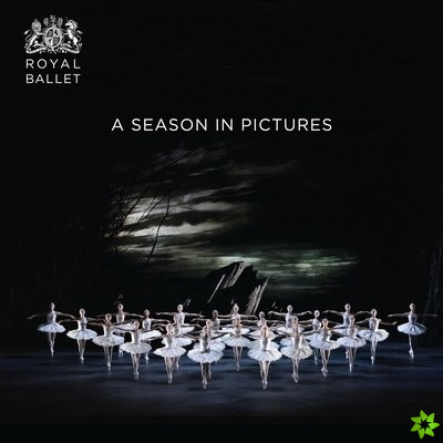 Royal Ballet: A Season in Pictures