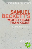 Samuel Beckett's 'More Pricks Than Kicks'