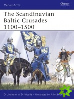 Scandinavian Baltic Crusades 11th-15th Centuries