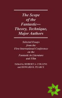 Scope of the Fantastic--Theory, Technique, Major Authors