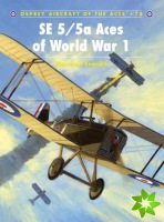 SE 5/5a Aces of World War 1