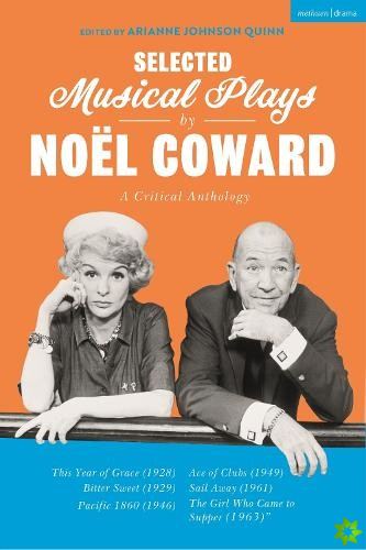 Selected Musical Plays by Noel Coward: A Critical Anthology