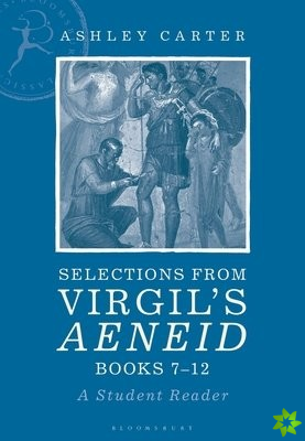 Selections from Virgil's Aeneid Books 7-12