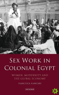 Sex Work in Colonial Egypt
