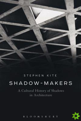 Shadow-Makers