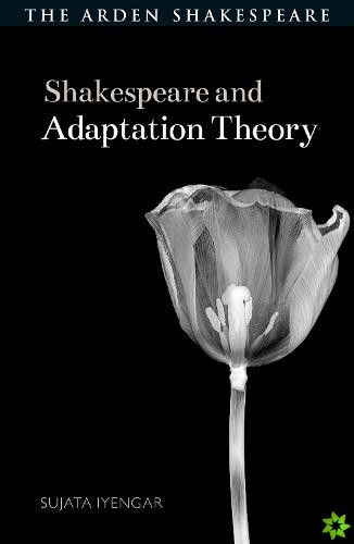 Shakespeare and Adaptation Theory