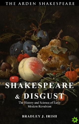 Shakespeare and Disgust
