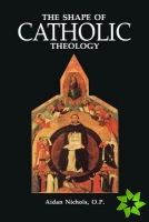 Shape of Catholic Theology