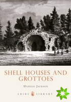Shell Houses and Grottoes