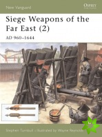 Siege Weapons of the Far East (2)