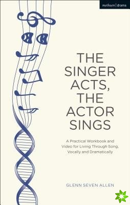 Singer Acts, The Actor Sings