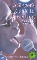 Singer's Guide to Getting Work