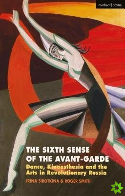 Sixth Sense of the Avant-Garde