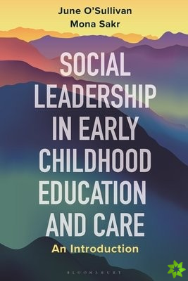 Social Leadership in Early Childhood Education and Care