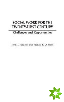Social Work for the Twenty-first Century