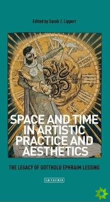 Space and Time in Artistic Practice and Aesthetics