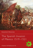 Spanish Invasion of Mexico, 1519-1521