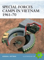 Special Forces Camps in Vietnam, 1961-1970