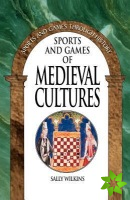 Sports and Games of Medieval Cultures