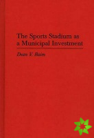 Sports Stadium as a Municipal Investment