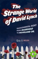Strange World of David Lynch