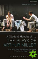 Student Handbook to the Plays of Arthur Miller