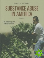 Substance Abuse in America