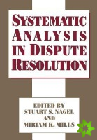 Systematic Analysis in Dispute Resolution