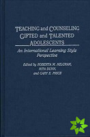 Teaching and Counseling Gifted and Talented Adolescents