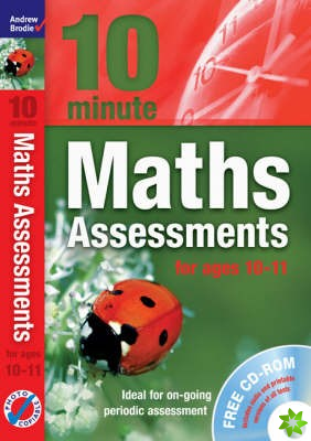 Ten Minute Maths Assessments ages 10-11 (plus CD-ROM)