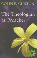 Theologian as Preacher