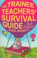 Trainee Teachers' Survival Guide 2nd Edition
