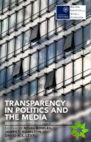 Transparency in Politics and the Media