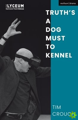 Truths a Dog Must to Kennel