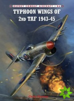 Typhoon Wings of 2nd Taf 1943-45