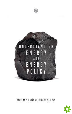 Understanding Energy and Energy Policy