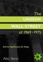 Unseen Wall Street of 1969-1975