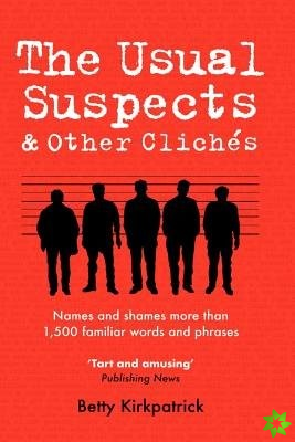 Usual Suspects and Other Cliches