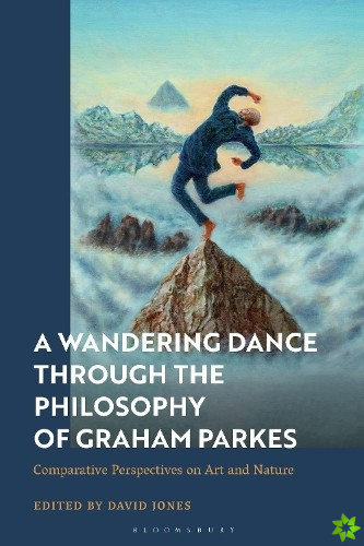 Wandering Dance through the Philosophy of Graham Parkes